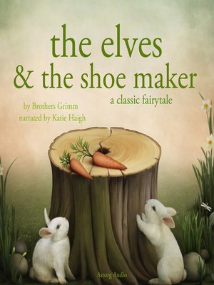 cover image of The Elves and the Shoe maker